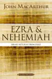 Ezra and Nehemiah synopsis, comments
