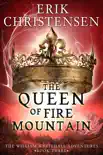 The Queen of Fire Mountain synopsis, comments