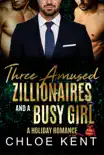 Three Amused Zillionaires and a Busy Girl synopsis, comments
