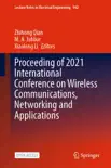 Proceeding of 2021 International Conference on Wireless Communications, Networking and Applications reviews