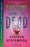 Fortune Favors the Dead synopsis, comments
