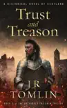 Trust and Treason synopsis, comments