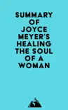 Summary of Joyce Meyer's Healing the Soul of a Woman sinopsis y comentarios