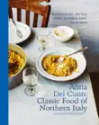 The Classic Food of Northern Italy synopsis, comments