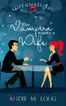 The Vampire Wants a Wife synopsis, comments