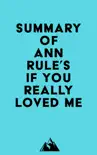 Summary of Ann Rule's If You Really Loved Me sinopsis y comentarios