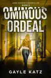 Ominous Ordeal synopsis, comments