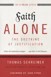Faith Alone---The Doctrine of Justification sinopsis y comentarios
