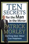 Ten Secrets for the Man in the Mirror synopsis, comments