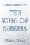 The King of Siberia synopsis, comments