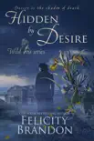Hidden By Desire synopsis, comments