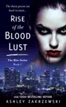 Rise of the Blood Lust synopsis, comments