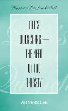 life’s quenching—the need of the thirsty book cover image