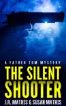 The Silent Shooter synopsis, comments