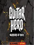 Guitar Hero Warriors of Rock Guide synopsis, comments