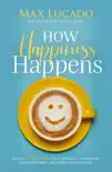 How Happiness Happens synopsis, comments