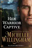 Her Warrior Captive synopsis, comments