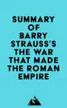 Summary of Barry Strauss's The War That Made the Roman Empire sinopsis y comentarios