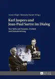 Karl Jaspers und Jean-Paul Sartre im Dialog sinopsis y comentarios