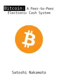 Bitcoin: A Peer-to-Peer Electronic Cash System e-book
