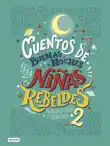 Cuentos de buenas noches para niñas rebeldes 2 (versión española) sinopsis y comentarios