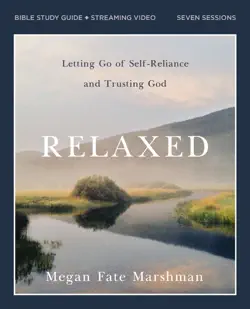relaxed bible study guide plus streaming video book cover image