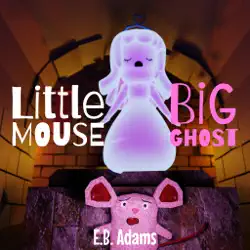 little mouse, big ghost book cover image