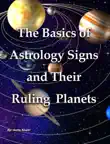 The Basics of Astrology Signs and Their Ruling Planets synopsis, comments