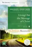 Living Out the Message of Christ: The Journey Continues, Participant's Guide 8 sinopsis y comentarios