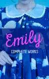 EMILY - Complete Works synopsis, comments