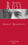 Aubrey Beardsley synopsis, comments