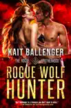 Rogue Wolf Hunter synopsis, comments