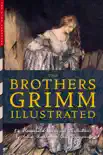 The Brothers Grimm Illustrated synopsis, comments