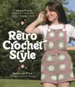 Retro Crochet Style synopsis, comments