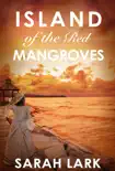 Island of the Red Mangroves sinopsis y comentarios