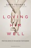 Loving Him Well synopsis, comments