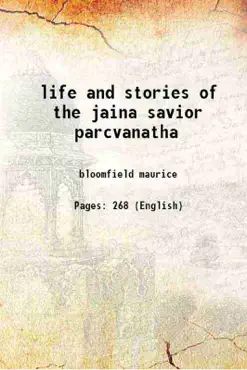 the life and stories of the jaina savior parcvanatha book cover image