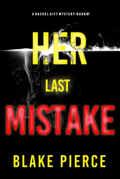 her last mistake (a rachel gift fbi suspense thriller—book 7) book cover image