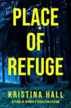 Place of Refuge synopsis, comments