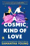 A Cosmic Kind of Love synopsis, comments