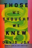 Those We Thought We Knew synopsis, comments