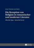 Die Rezeption von Religion in romantischer und moderner Literatur synopsis, comments