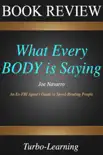 What Every Body is Saying synopsis, comments