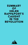 Summary of Helen Rappaport's Caught in the Revolution sinopsis y comentarios