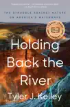 Holding Back the River synopsis, comments
