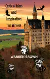 Castle of Ideas and Inspiration for Writers synopsis, comments