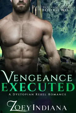 vengeance executed - a dystopian rebel romance book cover image
