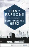 Dein finsteres Herz synopsis, comments