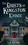 The Ghosts of Kingston Estate synopsis, comments