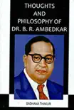 Thoughts and Philosophy of Dr. B.R. Ambedkar synopsis, comments